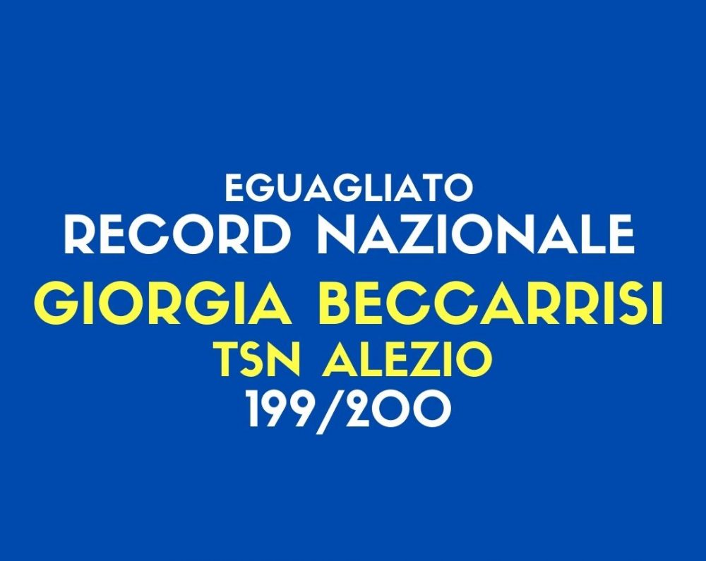 Giorgia Beccarrisi (TSN Alezio) eguaglia un Primato Italiano