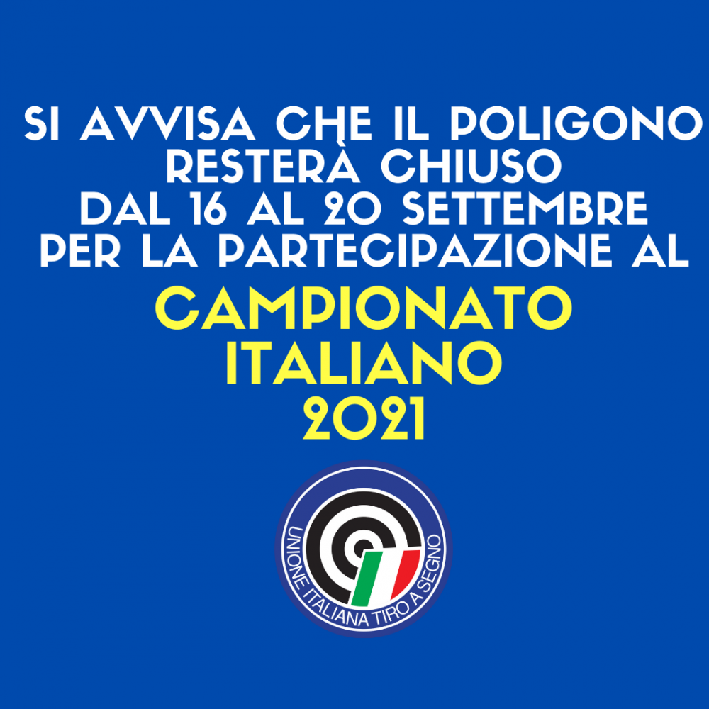 Chiusura Poligono per la partecipazione al Campionato Italiano 2021